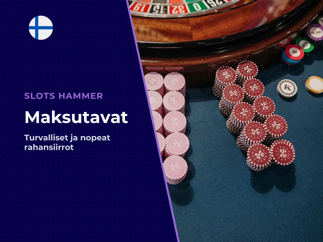 Kasinon talousjärjestelmä tukee useita turvallisia maksutapoja