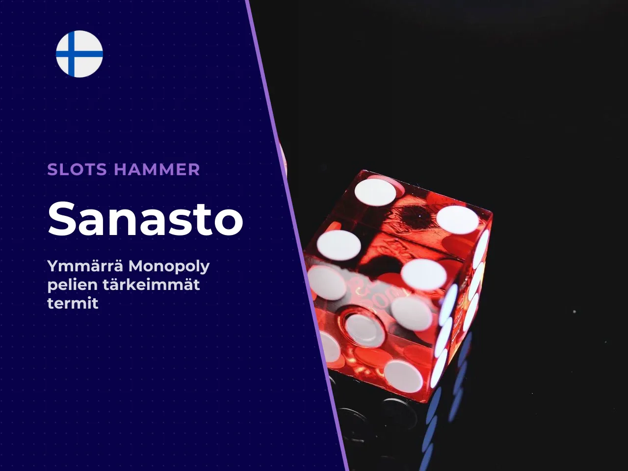 Sanasto MONOPOLY-pelien termit selkokielellä. Aloittelijalle live