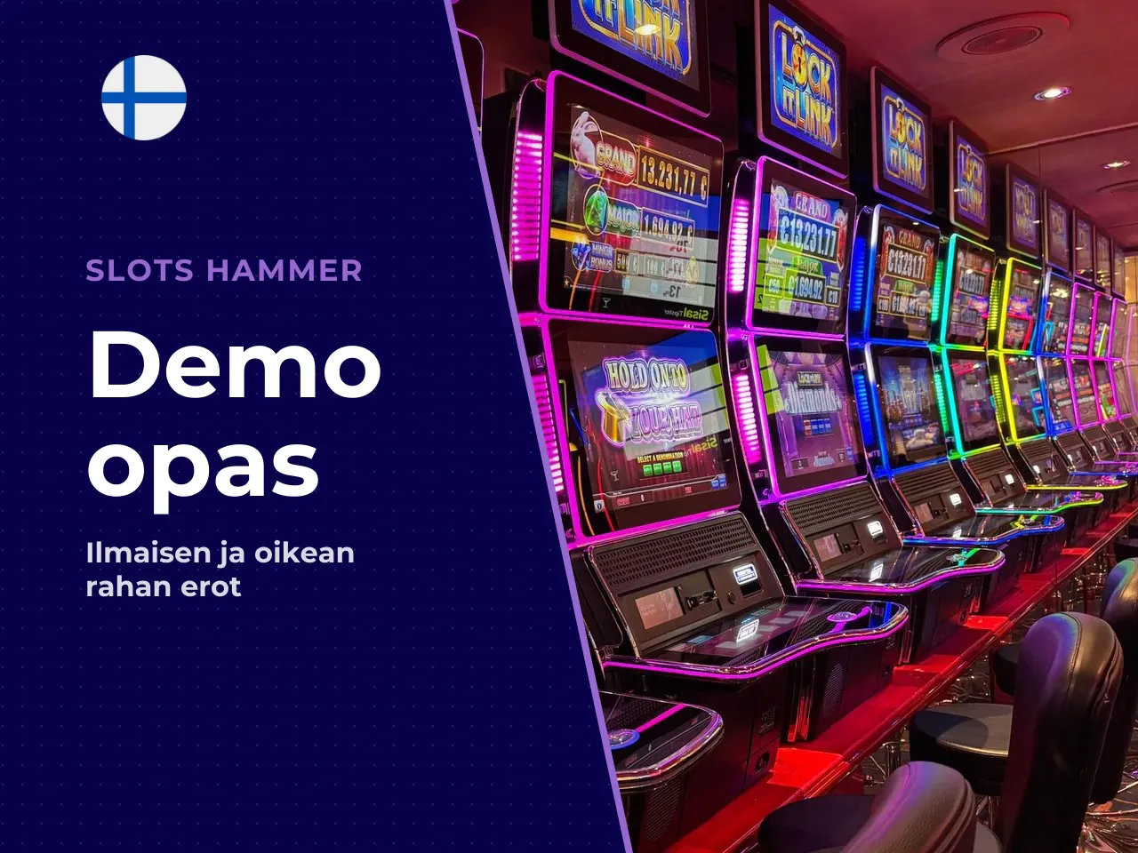Demo ja oikea raha mitä eroa