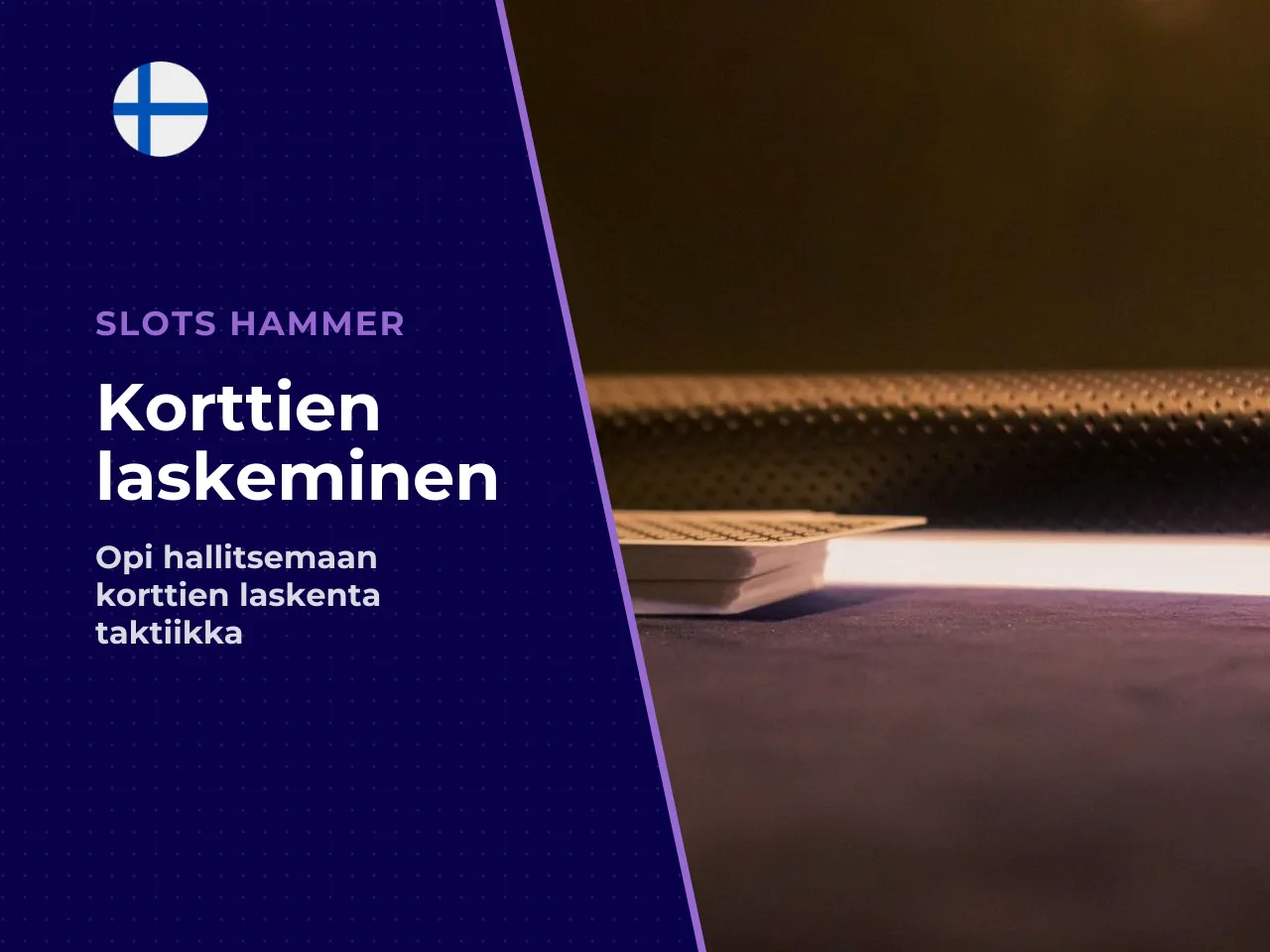 Korttien laskeminen mitä se tarkoittaa käytännössä