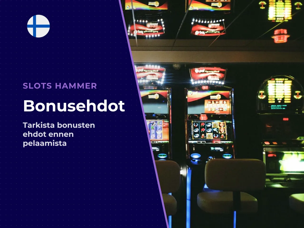 Bonukset ja niiden ehdot ennen talletusta