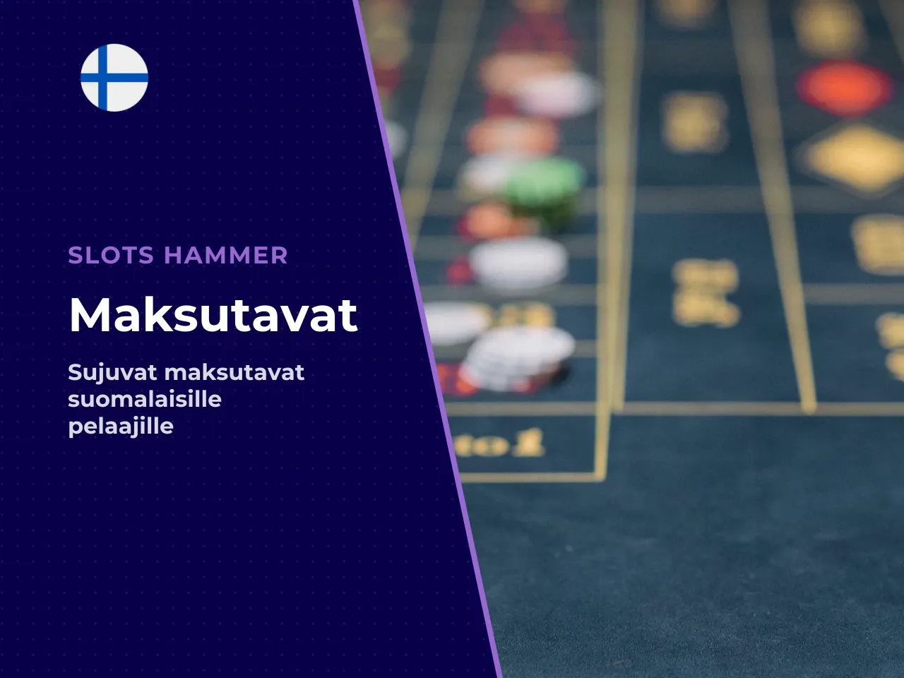 Suomalaisille sopivat maksutavat. Käytännön sujuvuuden kannalta